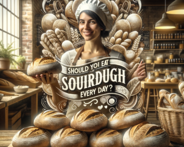 Should You Eat Sourdough Every Day?