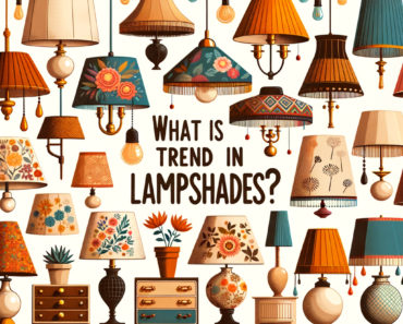 What is The Trend in Lampshades?