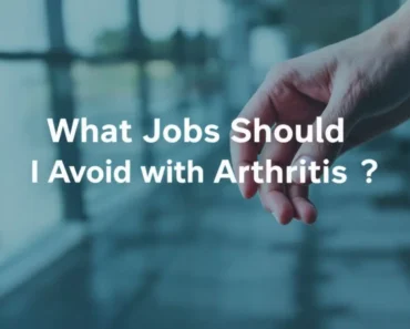 Jobs to Avoid with Arthritis in 2025: Protect Your Joints and Career